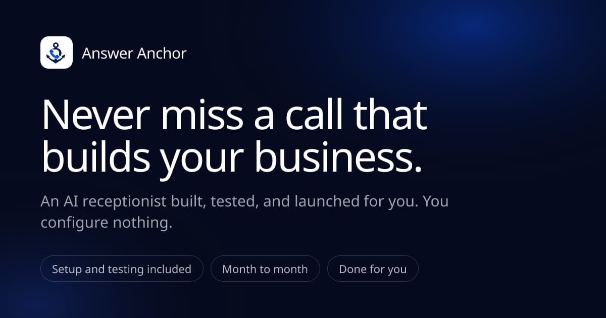 Answer Anchor website — Never miss a call that builds your business